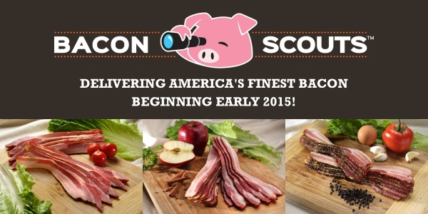 Coming Soon: Bacon Scouts Delivers America’s Finest Bacons!